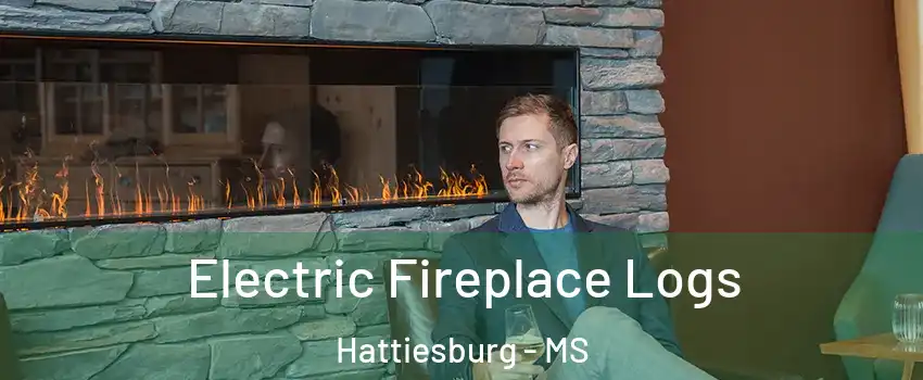  Electric Fireplace Logs Hattiesburg - MS
