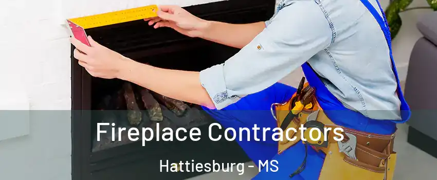  Fireplace Contractors Hattiesburg - MS