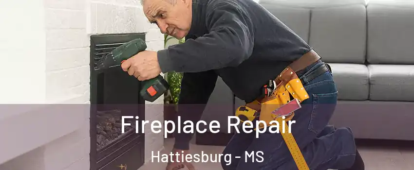  Fireplace Repair Hattiesburg - MS
