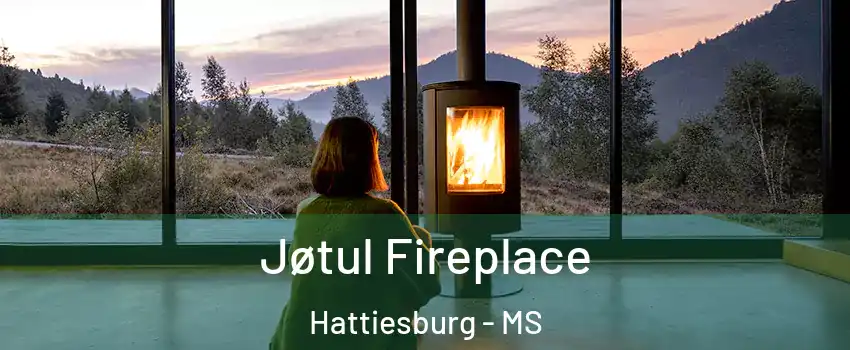  Jøtul Fireplace Hattiesburg - MS
